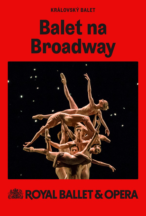 Královský balet: Balet na Broadway – Wheeldonova díla poster